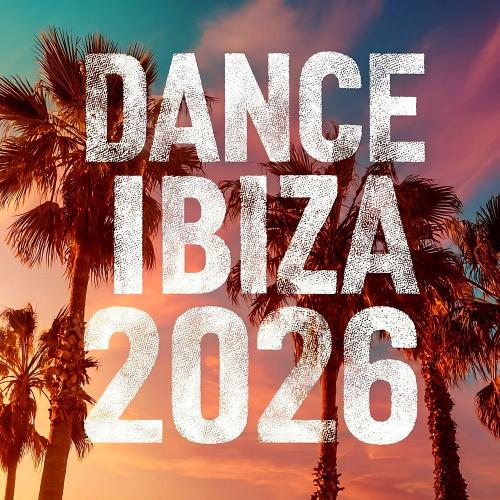 VA - DANCE IBIZA 2026 (2026) [MP3|320 Kbps] <Afro House, Melodic House>