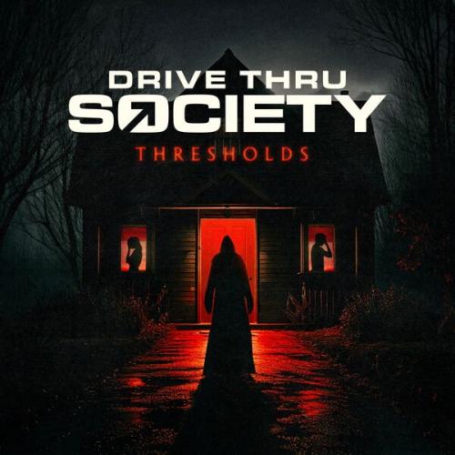 Drive Thru Society - Thresholds (2026) [FLAC 16,24/44,1|Lossless|WEB-DL|tracks] <Alternative Metal, Hard Rock, Metalcore>